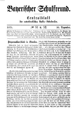 Bayerischer Schulfreund Donnerstag 30. Dezember 1875