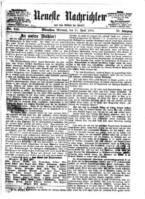 Neueste Nachrichten aus dem Gebiete der Politik (Münchner neueste Nachrichten) Mittwoch 21. April 1875