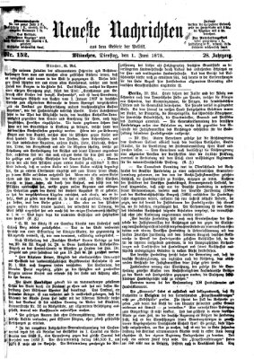 Neueste Nachrichten aus dem Gebiete der Politik Dienstag 1. Juni 1875