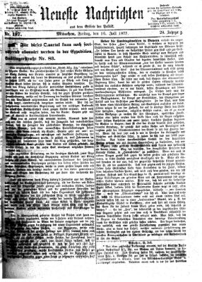 Neueste Nachrichten aus dem Gebiete der Politik Freitag 16. Juli 1875