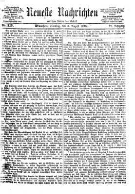 Neueste Nachrichten aus dem Gebiete der Politik Dienstag 3. August 1875