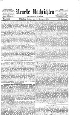 Neueste Nachrichten aus dem Gebiete der Politik Freitag 19. November 1875