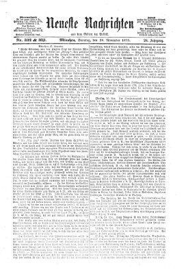 Neueste Nachrichten aus dem Gebiete der Politik Sonntag 28. November 1875