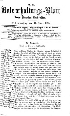 Neueste Nachrichten aus dem Gebiete der Politik Donnerstag 17. Juni 1875