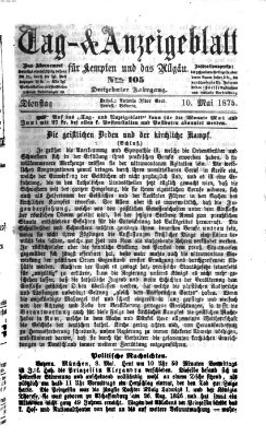 Tag- und Anzeigeblatt für Kempten und das Allgäu Montag 10. Mai 1875