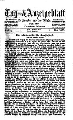 Tag- und Anzeigeblatt für Kempten und das Allgäu Freitag 21. Mai 1875