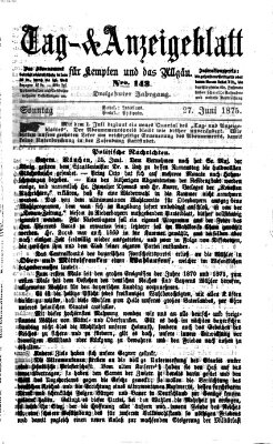 Tag- und Anzeigeblatt für Kempten und das Allgäu Sonntag 27. Juni 1875
