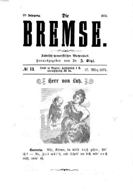 Die Bremse Samstag 27. März 1875