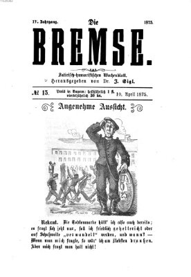 Die Bremse Samstag 10. April 1875
