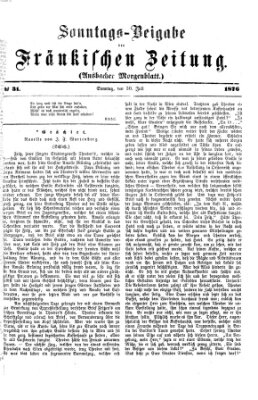 Fränkische Zeitung (Ansbacher Morgenblatt) Sonntag 30. Juli 1876