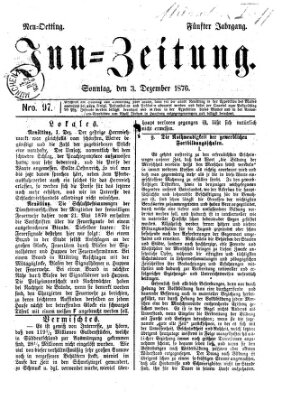 Inn-Zeitung Sonntag 3. Dezember 1876