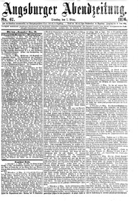 Augsburger Abendzeitung Dienstag 7. März 1876
