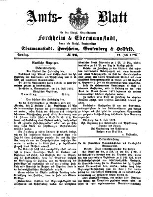 Amtsblatt für die Königlichen Bezirksämter Forchheim und Ebermannstadt sowie für die Königliche Stadt Forchheim Samstag 22. Juli 1876