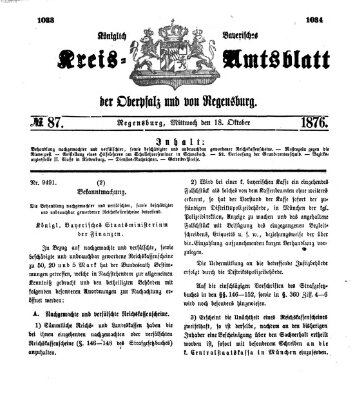 Königlich-bayerisches Kreis-Amtsblatt der Oberpfalz und von Regensburg (Königlich bayerisches Intelligenzblatt für die Oberpfalz und von Regensburg) Mittwoch 18. Oktober 1876