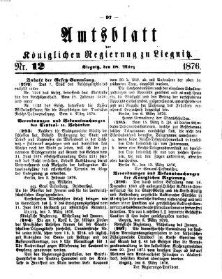 Amts-Blatt der Preußischen Regierung zu Liegnitz Samstag 18. März 1876