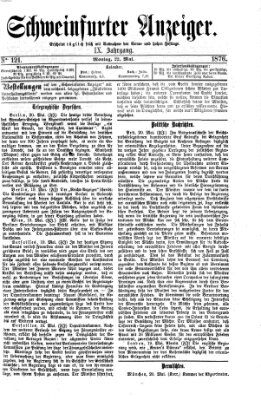 Schweinfurter Anzeiger Montag 22. Mai 1876