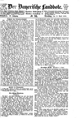 Der Bayerische Landbote Dienstag 11. April 1876