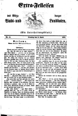 Extra-Felleisen (Würzburger Stadt- und Landbote) Dienstag 11. April 1876