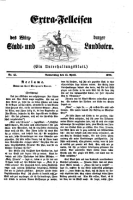 Extra-Felleisen (Würzburger Stadt- und Landbote) Donnerstag 13. April 1876