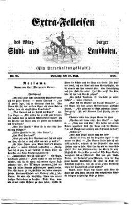 Extra-Felleisen (Würzburger Stadt- und Landbote) Dienstag 30. Mai 1876