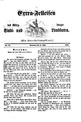 Extra-Felleisen (Würzburger Stadt- und Landbote) Sonntag 16. Juli 1876