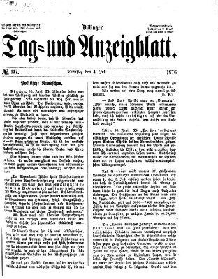 Dillinger Tag- und Anzeigeblatt (Tagblatt für die Städte Dillingen, Lauingen, Höchstädt, Wertingen und Gundelfingen) Dienstag 4. Juli 1876