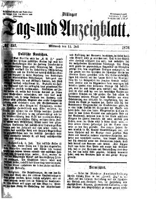 Dillinger Tag- und Anzeigeblatt (Tagblatt für die Städte Dillingen, Lauingen, Höchstädt, Wertingen und Gundelfingen) Mittwoch 12. Juli 1876