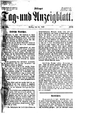 Dillinger Tag- und Anzeigeblatt (Tagblatt für die Städte Dillingen, Lauingen, Höchstädt, Wertingen und Gundelfingen) Freitag 14. Juli 1876