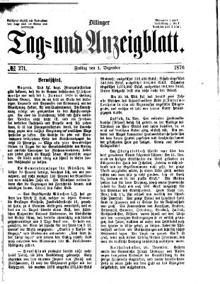 Dillinger Tag- und Anzeigeblatt (Tagblatt für die Städte Dillingen, Lauingen, Höchstädt, Wertingen und Gundelfingen) Freitag 1. Dezember 1876