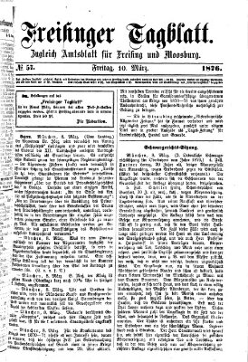 Freisinger Tagblatt (Freisinger Wochenblatt) Freitag 10. März 1876