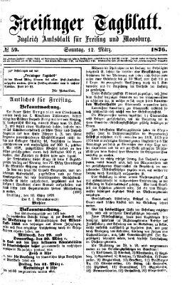 Freisinger Tagblatt (Freisinger Wochenblatt) Sonntag 12. März 1876