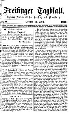 Freisinger Tagblatt (Freisinger Wochenblatt) Dienstag 11. April 1876