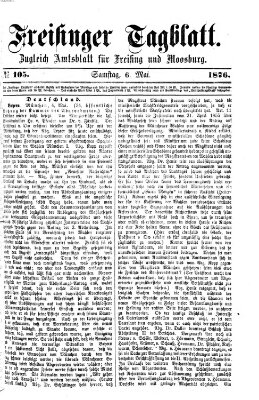 Freisinger Tagblatt (Freisinger Wochenblatt) Samstag 6. Mai 1876