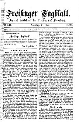 Freisinger Tagblatt (Freisinger Wochenblatt) Sonntag 18. Juni 1876