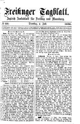 Freisinger Tagblatt (Freisinger Wochenblatt) Dienstag 4. Juli 1876