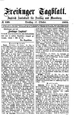 Freisinger Tagblatt (Freisinger Wochenblatt) Dienstag 17. Oktober 1876