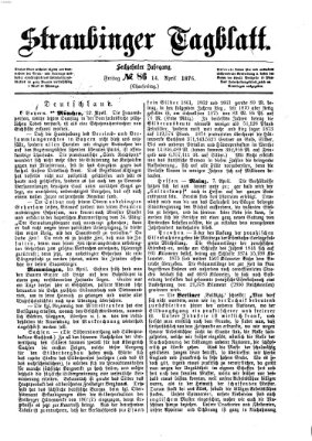 Straubinger Tagblatt Freitag 14. April 1876