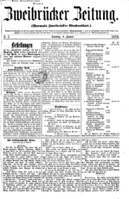 Zweibrücker Zeitung (Zweibrücker Wochenblatt) Sonntag 9. Januar 1876