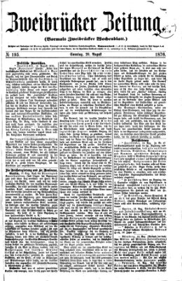 Zweibrücker Zeitung (Zweibrücker Wochenblatt) Sonntag 20. August 1876