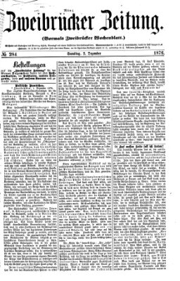 Zweibrücker Zeitung (Zweibrücker Wochenblatt) Samstag 2. Dezember 1876