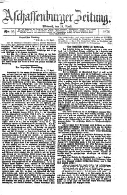 Aschaffenburger Zeitung Mittwoch 19. April 1876