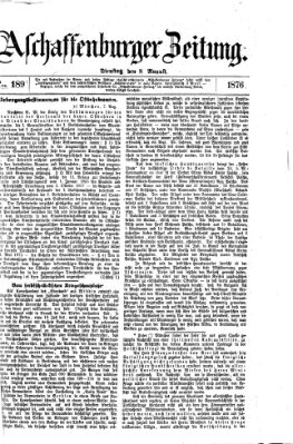 Aschaffenburger Zeitung Dienstag 8. August 1876