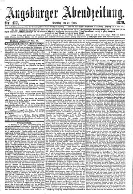 Augsburger Abendzeitung Dienstag 27. Juni 1876