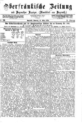 Oberfränkische Zeitung und Bayreuther Anzeiger (Bayreuther Anzeiger) Sonntag 26. März 1876