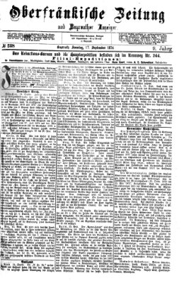 Oberfränkische Zeitung und Bayreuther Anzeiger (Bayreuther Anzeiger) Sonntag 17. September 1876