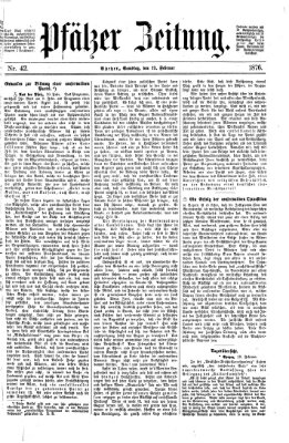 Pfälzer Zeitung Samstag 19. Februar 1876