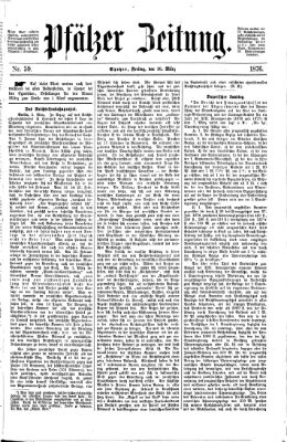 Pfälzer Zeitung Freitag 10. März 1876