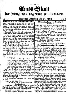 Amtsblatt der Regierung in Wiesbaden (Herzoglich-nassauisches allgemeines Intelligenzblatt) Donnerstag 27. April 1876