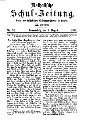 Katholische Schulzeitung (Bayerische Schulzeitung) Mittwoch 9. August 1876