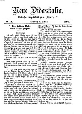 Neue Didaskalia (Pfälzer) Mittwoch 9. Februar 1876